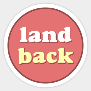 Land Back - Native American - Aboriginal Australian Sticker